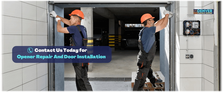 Garage Door Opener Repair and Installation in Denver CO!